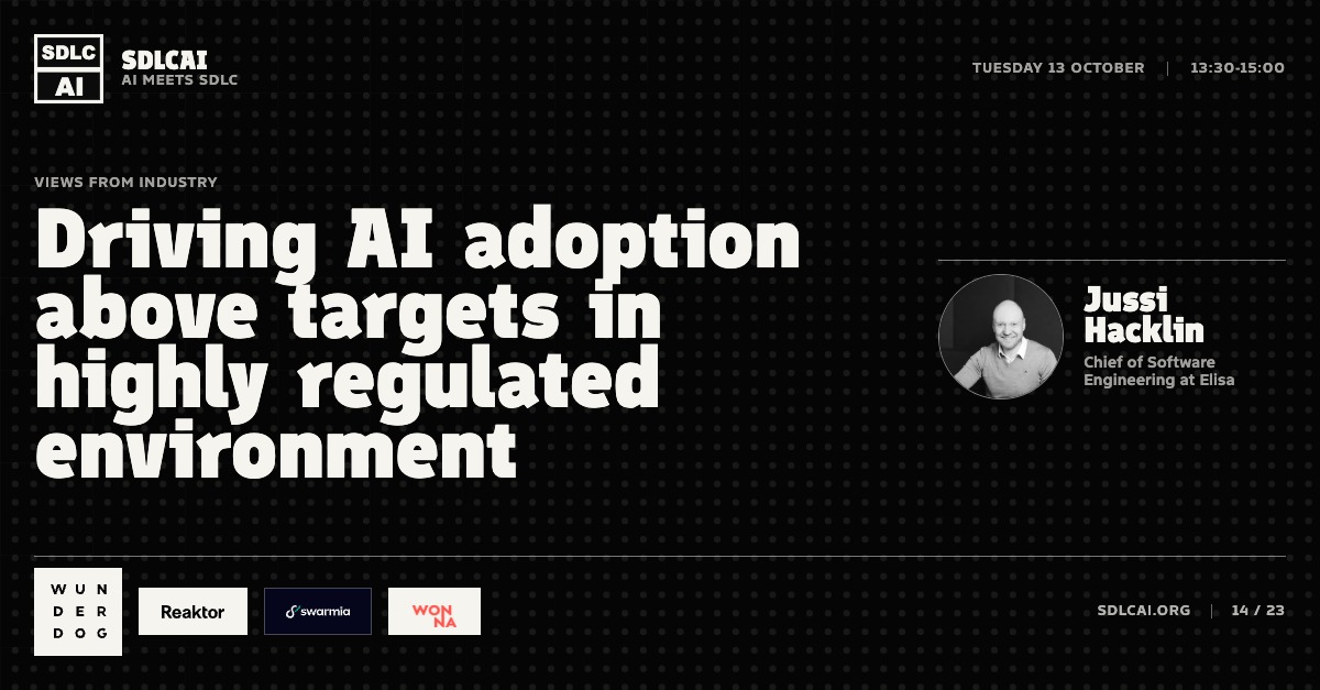 Talk title slide 14: Driving AI adoption above targets in highly regulated environment / 13:30-15:00
