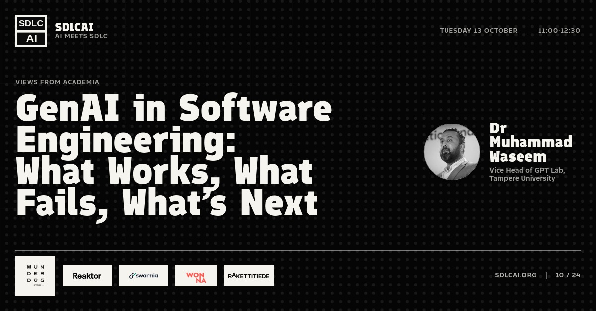 Talk title slide 10: GenAI in Software Engineering: What Works, What Fails, What’s Next / 11:00-12:30